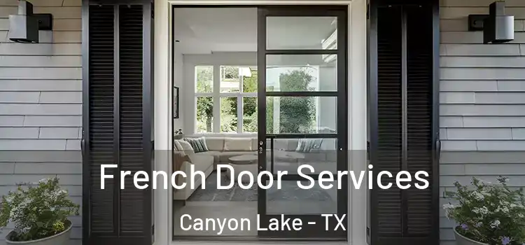 French Door Services Canyon Lake - TX