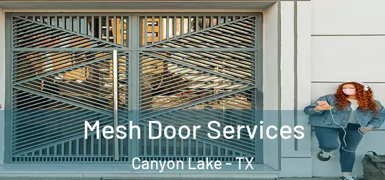 Mesh Door Services Canyon Lake - TX